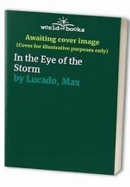 In the Eye of the Storm